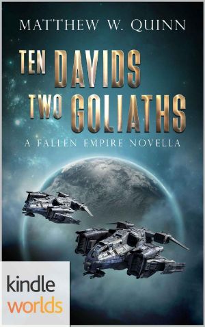 [Fallen Empire Universe 01] • Fallen Empire · Ten Davids, Two Goliaths (Kindle Worlds Novella)